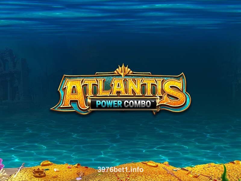 3976 bet Atlantis Power Combo slot game
